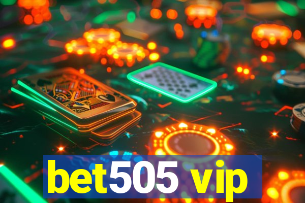 bet505 vip